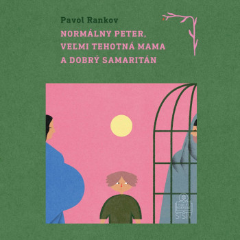 Normlny Peter, vemi tehotn mama a dobr samaritn (audiokniha)